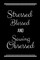Stressed Blessed Sewing Obsessed