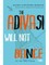 The Adivasi Will Not Dance