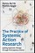 The Practice of Systemic Action Research