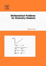 Mathematical Problems for Chemistry Students