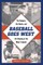 Baseball Goes West