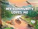 My Community Loves Me