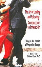 The Art of Leading and Following - ConducciÃ³n to IntenciÃ³n