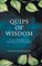 Quips of Wisdom