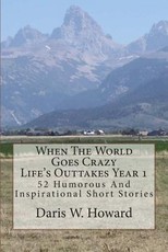 When The World Goes Crazy (Life's Outtakes - Year 1)
