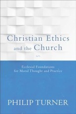 Christian Ethics and the Church