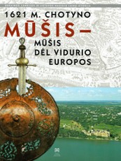 1621 m. Chotyno mūšis - mūšis dėl Vidurio Europos