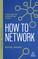 How to Network