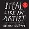 Steal Like an Artist