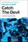 Catch the Devil