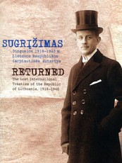 Sugrįžimas. Dingusios 1918–1940 m. Lietuvos Respublikos tarptautinės sutartys
