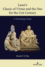 Laozi's Classic of Virtue and the Dao for the 21st Century; A Psychology Study
