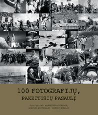 100 fotografijų, pakeitusių pasaulį