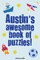 Austin's Awesome Book Of Puzzles