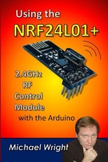 Using the NRF24L01 2.4GHz RF Control Module with the Arduino