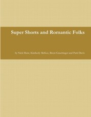 Super Shorts and Romantic Folks