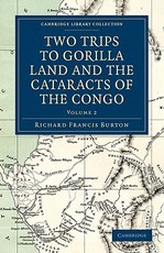 Two Trips to Gorilla Land and the Cataracts of the Congo