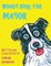 Woody Runs for Mayor