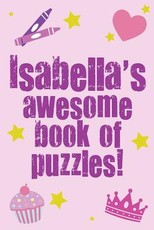 Isabella's Awesome Book Of Puzzles!