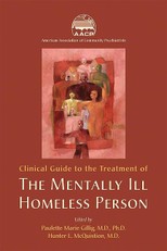 Clinical Guide to the Treatment of the Mentally Ill Homeless Person