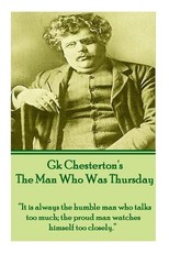 G.K. Chesterton - The Man Who Was Thursday