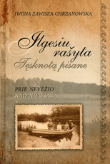 Ilgesiu rašyta. Prie Nevėžio