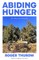 Abiding Hunger