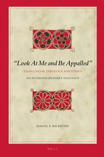 "Look at Me and Be Appalled". Essays on Job, Theology, and Ethics