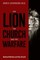 The Lion, the Church, and the Warfare