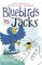 Bluebirds vs Jacks & Jacks vs Bluebirds