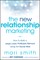 The New Relationship Marketing
