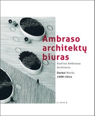 Ambraso architektų biuras. Darbai 1998-2014
