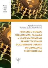 Pedagogo veiklos tobulinimas: pagalba V klasės mokiniams rengti tekstinius dokumentus taikant informacines technologijas