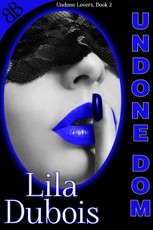 Undone Dom