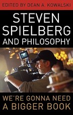 Steven Spielberg and Philosophy
