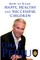 How To Raise Happy, Healthy and Successful Childrem