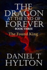 The Dragon at the End of Forever, Book Three