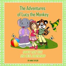 The Adventures of Lucy the Monkey. about Lazy Lucy and Real Friendship.