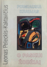 Pirmiausia kraujas, o paskui žodžiai