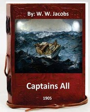 Captains All. (1905) By
