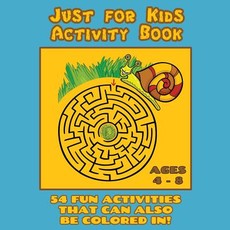 Just for Kids Activity Book Ages 4 to 8