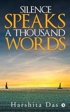 Silence Speaks a Thousand Words