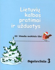Lietuvių kalbos pratimai ir užduotys III klasei. 3 sąsiuvinis