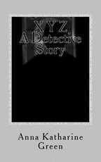 X Y Z A Detective Story