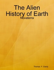 The Alien History of Earth: Novaterra