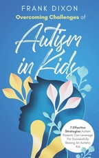 Overcoming Challenges of Autism in Kids