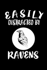 Easily Distracted By Ravens