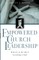 Empowered Church Leadership