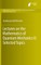 Lectures on the Mathematics of Quantum Mechanics II: Selected Topics