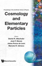 Cosmology and Elementary Particles - Proceedings of the Second Winter School of Physics